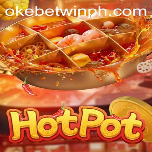 Hotpot: The Ultimate Gaming Experience with OKEBETWIN