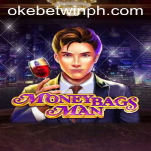 Exploring the Exciting World of MoneybagsMan with OKEBETWIN