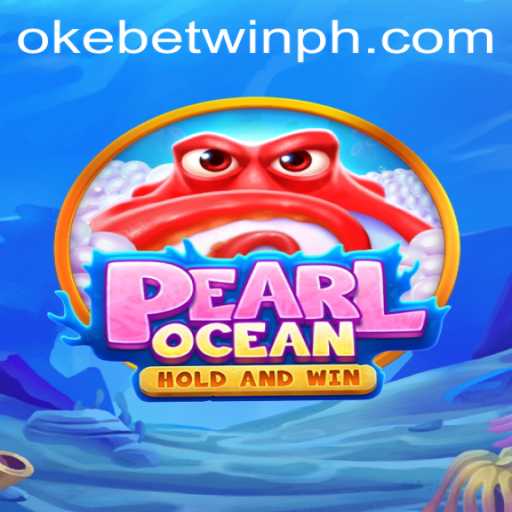 Dive into the Exciting World of PearlOcean: The Thrilling New Game by OKEBETWIN