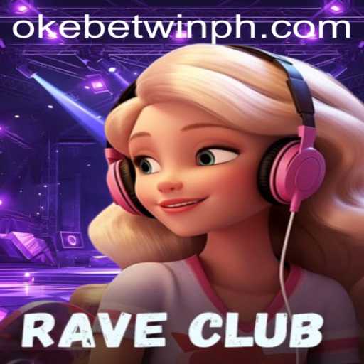 RaveClub: A New Gaming Experience with OKEBETWIN